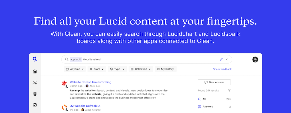 Glean - Lucid integration - Resolve customer cases faster by finding relevant Lucid content using Glean’s powerful search capabilities.